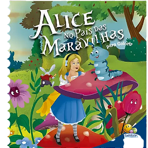 Contos Clássicos para Colorir: Alice no País das Maravilhas