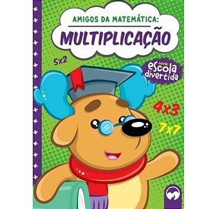 Amigos Da Matemática - Multiplicação - Vale das Letras