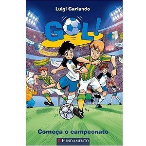 Gol 3 - Começa O Campeonato - Fundamento - Luigi Garlando