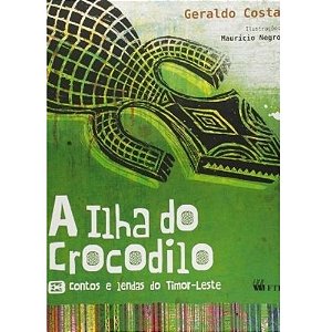 Livro A Ilha Do Crocodilo - Contos E Lendas Do Timor-leste - Ftd