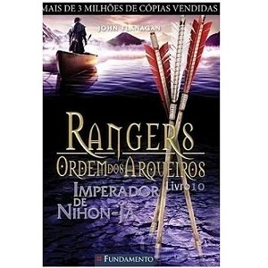 Rangers - Ordem Dos Arqueiros 10 - Imperador De Nihon-ja - Fundamento