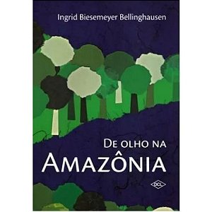 Livro De Olho Na Amazônia - Dcl