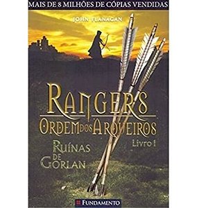 Rangers - Ordem Dos Arqueiros Livro 1 - Ruínas De Gorlan - Fundamento