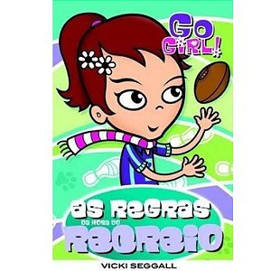 Go Girl As Regras Da Hora Do Recreio-vol 04- Vicki Steggall - Fundamento