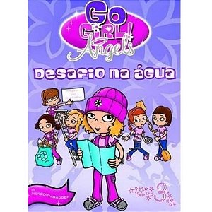 Livro Go Girl Angels 03 - Desafio na água - Fundamento
