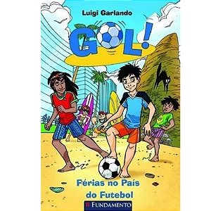 Livro Gol Férias No País Do Futebol - Fundamento