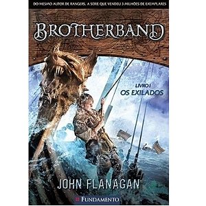 Livro Brotherband 01-os Exilados- John Flanagan - Fundamento