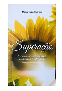 Livro Superação - Pra. Maria Luiza Cherioni