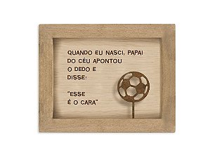 Quadro mini madeira futebol quando eu nasci...