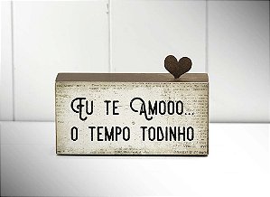 Bloco palavras id mini "eu te amo... o tempo todinho..."