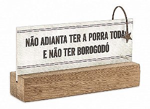 Bloco placa p "não adianta ter..."