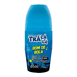 Desodorante Roll-On Trá Lá Lá Bom De Bola 65ML