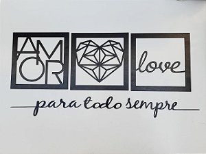 Quadro Decorativo Vazado Amor Love 3mm Preto - Com frase