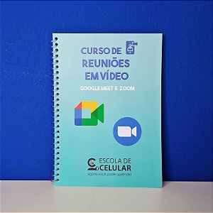 Curso de Reuniões em Vídeo (Google Meet e Zoom)