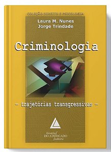 Criminologia - Trajetórias transgressivas