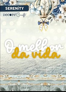 Aplique Acrílico Duplo Serenity - O Melhor da Vida