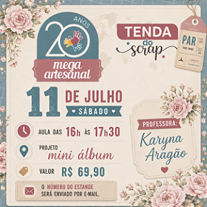 MEGA ARTESANAL - AULA PRESENCIAL - 11/07 - 16H