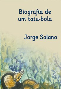 Biografia de  um tatu-bola