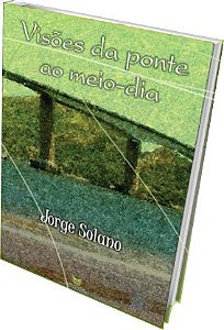 Visões da ponte ao meio-dia