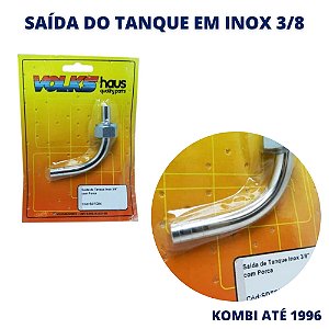 SAÍDA DO TANQUE DE COMBUSTÍVEL 3/8 MAIOR VAZÃO INOX-KOMBI ATÉ 1996
