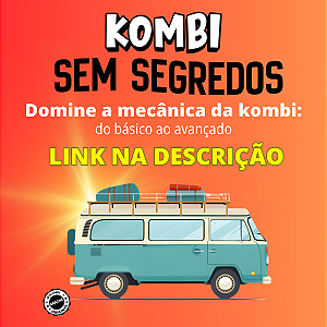 MECÂNICA DA KOMBI - DO BÁSICO AO AVANÇADO