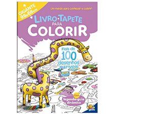 Livro-Tapete para Colorir: Mais de 100 Desenhos Incríveis Todolivro