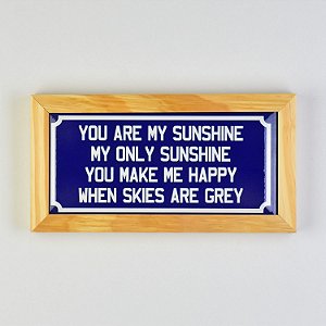 Quadro em Cerâmica You Are My Sunshine - 15,5x29x3,5 cm