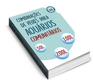 EBOOK COMBINAÇÕES DE PEIXES PARA AQUÁRIOS COMUNITÁRIOS