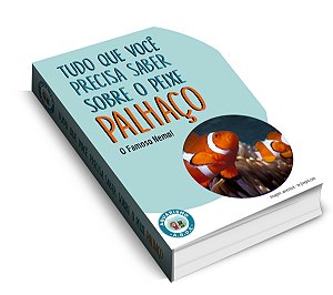 EBOOK COMO CRIAR O PEIXE PALHAÇO