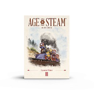 Age of Steam Deluxe: EXPANSION VOLUME III