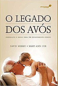 O Legado dos Avós | David Merkh