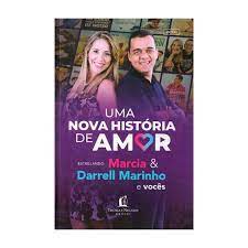 Uma nova História de Amor | Marcia e Darrell Marinho