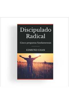 DISCIPULADO RADICAL - Edmund Chan