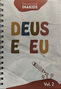 Caderno Devocional INAKids | Deus e eu | Vol. 2