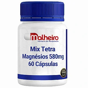 Mix Tetra Magnésios 580 mg – 60 Cápsulas - Blend de Magnésios 580 mg