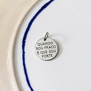 Medalha Quando Sou Fraco - P - Ródio