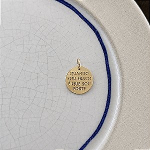Medalha Quando Sou Fraco - P - Dourado