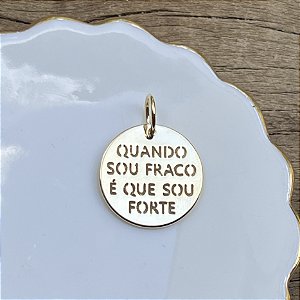 Medalha Quando Sou Fraco - P - Dourado