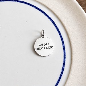 Medalha Vai Dar Tudo Certo - Ródio