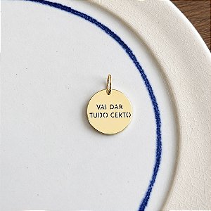 Medalha Vai Dar Tudo Certo - Dourado