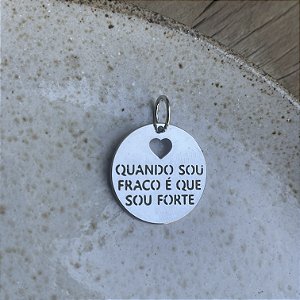 Medalha - Quando Sou Fraco É Que Sou Forte - Ródio