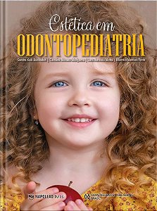 Estética em Odontopediatria - 1ª Edição 2021