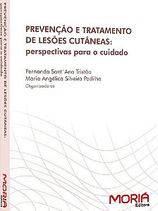 Prevenção e tratamento de lesões cutâneas: perspectivas para o cuidado - 1ªEdição 2018