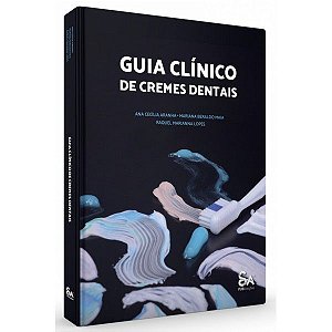 Guia Clínico de Cremes Dentais - 1ª Edição 2022