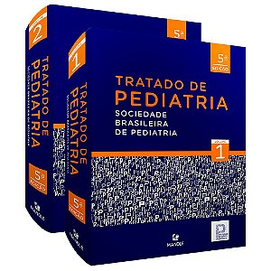 TRATADO DE PEDIATRIA -  5ª Edição 2021