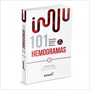 101 Hemogramas: Desafios Clínicos Para o Médico -  Edição 2020