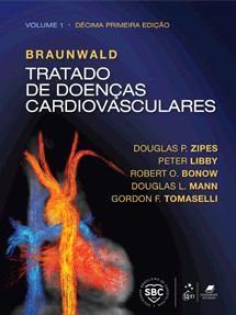 Braunwald Tratado de Doenças Cardiovasculares - 2 Volumes - 11ª Edição 2022