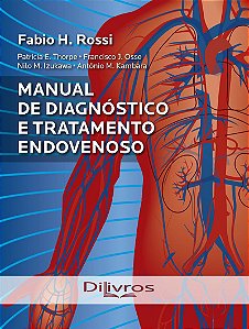 MANUAL DE DIAGNOSTICO E TRATAMENTO ENDOVENOSO - 1ª Edição 2022