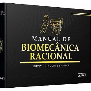 Manual De Biomecânica Racional - 1ª Edição 2022