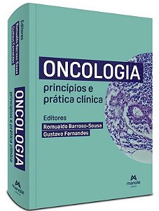 Oncologia -  Princípios e prática clínica - 1ª Edição 2023